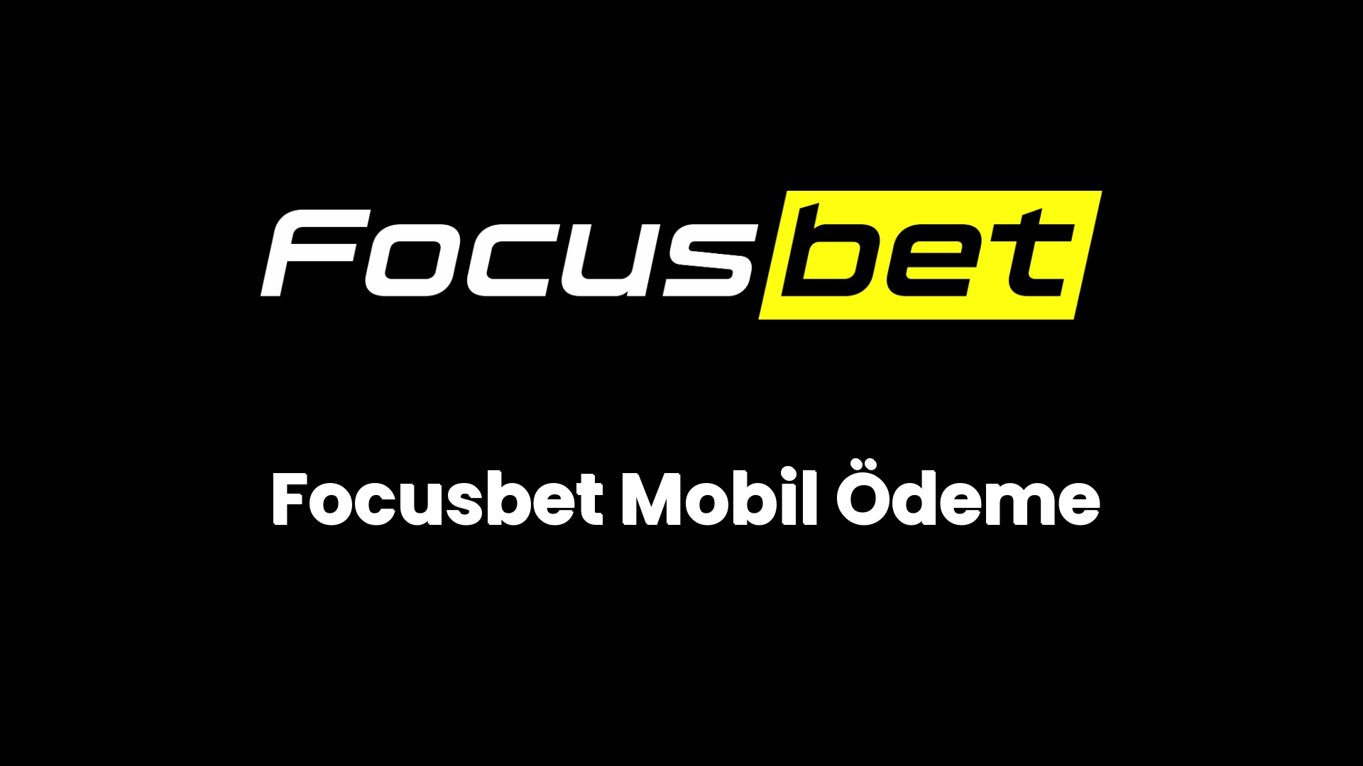 focusbet mobil odeme 99